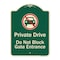 Signmission Designer Series-Private Drive Do Not Block Gate Entrance With No Car Symbol, 24" H, G-1824-9783 A-DES-G-1824-9783 - alternate 1
